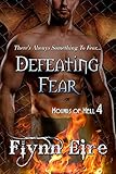 Defeating Fear (Hounds of Hell Book 4)