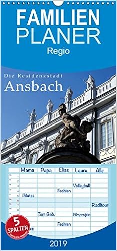 Die Residenzstadt Ansbach Familienplaner Hoch Wandkalender 2019