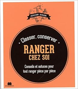 Amazon Fr Ranger Classer Conserver Chez Soi Louet Isabelle Livres