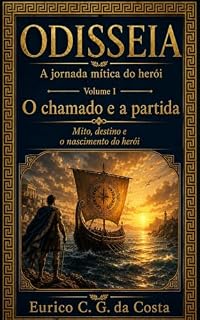 Livro Odisseia - a jornada mítica do herói : Volume 1 - o chamado e a partida