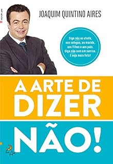 Livro A Arte de Dizer Não