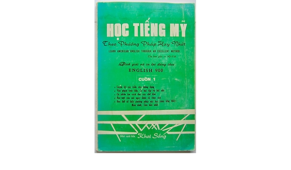 Hoc Tieng My Theo Phuong Phap Hay Nhut Learn American English Throught An Excellent Method Cua Ban Sir My Viet Cuon 1 Khai Sang Amazon Com Books