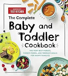 The Complete Baby and Toddler Cookbook: The Very