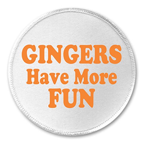 A&T Designs Gingers have more FUN 3" Sew On Patch Cute Funny Humor