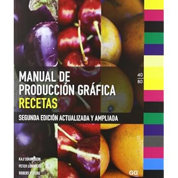 Manual de producción gráfica: Recetas Manual de producción gráfica: Recetas