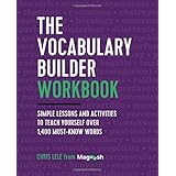 The Vocabulary Builder Workbook: Simple Lessons and Activities to Teach Yourself Over 1,400 Must-Know Words