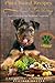 Plant Based Recipes for Dogs | Nutritional Lifestyle Guide: Feed Your Dog for Health & Longevity (Ve by Heather Coster