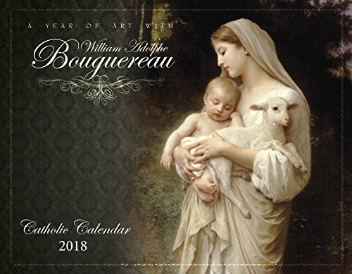 Catholic to the Max | Black, Green, and White Monthly 11"x8.5" Catholic Religious Liturgical Wall Calendar 2018: William Bougeureau Art