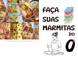 Livro Faça suas MARMITAS do 0: Receitas de marmitas e lanches saudáveis + dicas de organização e congelamento para facilitar