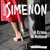 A Crime in Holland: Inspector Maigret; Book 8