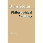 Duns Scotus - Philosophical Writings: A Selection