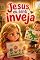 Livro JESUS, EU SENTI INVEJA (UNIVERSO CATÓLICO KIDS)