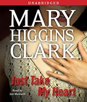 Just Take My Heart: A Novel Just Take My Heart: A Novel