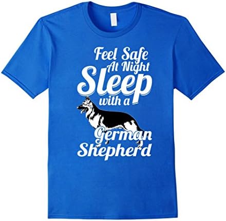 Men's Feel safe at night Sleep with a German Shepherd Shirt Medium Royal Blue