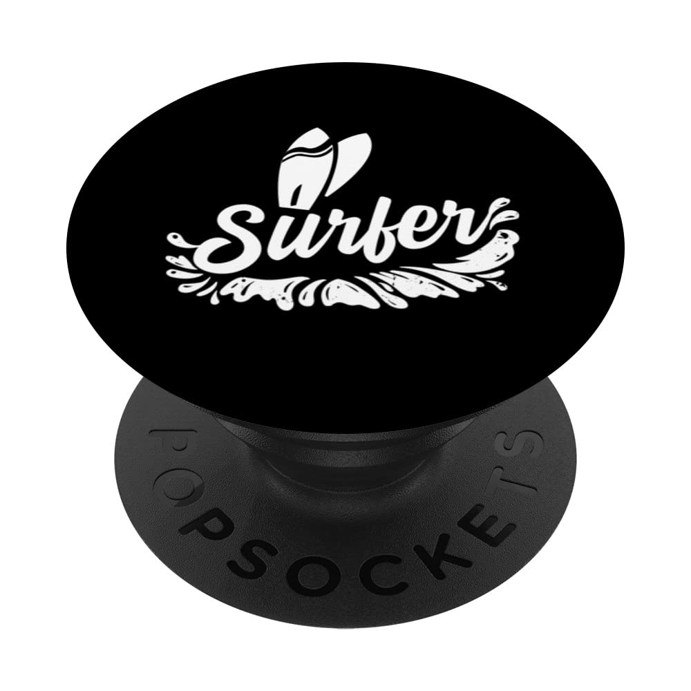 Surfer Surfboard Surfing Surf Sayings PopSockets Swappable PopGrip