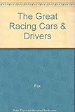 The Great Racing Cars and Drivers.