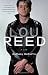 Lou Reed: A Life by Anthony DeCurtis
