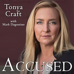 Amazon Com Accused My Fight For Truth Justice And The Strength To Forgive Audible Audio