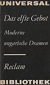 Das elfte Gebot Moderne ungarische Dramen