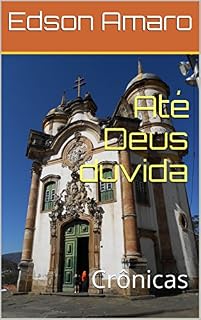 Livro Até Deus duvida: Crônicas