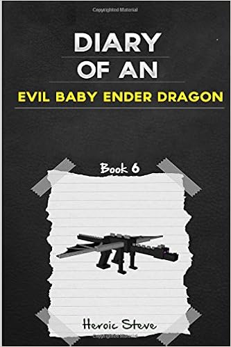 Diary Of An Evil Baby Ender Dragon Book 6 Heroic Steve