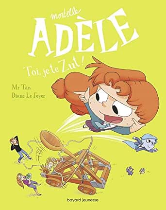 Bd Mortelle Adele Tome 18 Toi Je Te Zut French Edition Ebook Mr Tan Le Feyer Diane Kindle Store Amazon Com Bd Mortelle Adele Tome 18 Toi Je Te Zut French Edition Ebook Mr Tan Le Feyer Diane Kindle Store Amazon Com