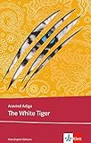 The White Tiger: Klett English Editions by 