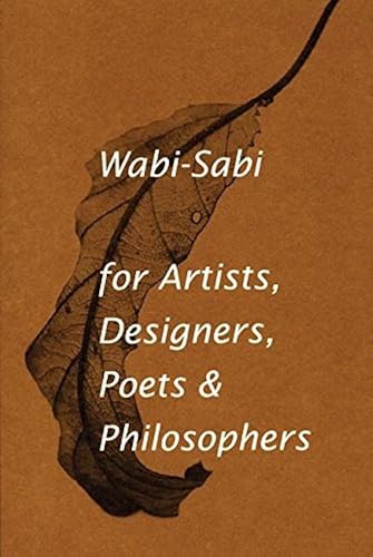 Download Wabi-Sabi, For Artists, Designers, Poets & Philosophers PDF