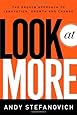 Look at More: A Proven Approach to Innovation, Growth, and Change
