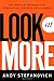 Look at More: A Proven Approach to Innovation, Growth, and Change - Book by Andy Stefanovich