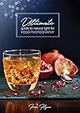 The Ultimate Guide to Natural Light for Food Photography