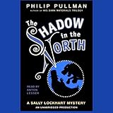 The Shadow in the North: Sally Lockhart Trilogy, Book 2