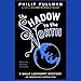 The Shadow in the North: Sally Lockhart Trilogy, Book 2