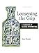 Loosening the Grip: A Handbook of Alcohol Information: A Handbook of Alcohol Information