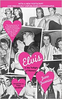 Elvis: In the Twilight of Memory, by June Juanico Elvis: In the Twilight of Memory, by June Juanico