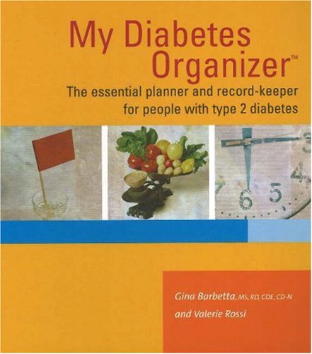 My Diabetes Organizer: The Essential Planner and Record-Keeper for People with type 2 Diabetes
