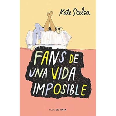Fans de una vida imposible (Nube de Tinta) Fans de una vida imposible (Nube de Tinta)