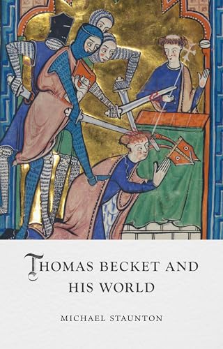 Thomas Becket and His World (Medieval Lives)