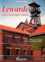 Lewarde, centre historique minier