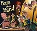 Bats in the Band (A Bat Book) by Brian Lies