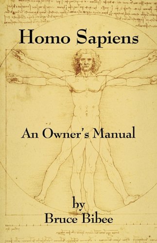 HOMO SAPIENS: An Owner's Manual - Fourth Edition
