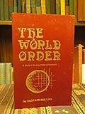 The World Order: A Study in the Hegemony of Parasitism
