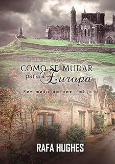 Livro Como Se Mudar Para A Europa