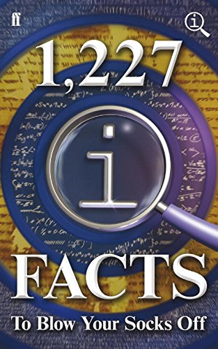 1,227 QI Facts To Blow Your Socks Off