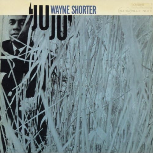 Wayne Shorter - Ju Ju