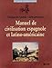 Manuel de civilisation espagnole et latino-américaine by