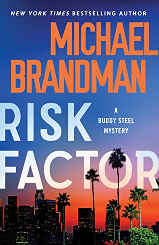 Amazon - Risk Factor (Buddy Steel Thrillers, 4): Brandman, Michael ...