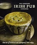 The Complete Irish Pub Cookbook