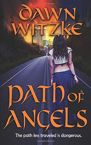 Path of Angels (Underground Series) (Volume 1) by Dawn Witzke