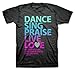Dance, Sing, Praise - Psalm 104 Christian Shirt